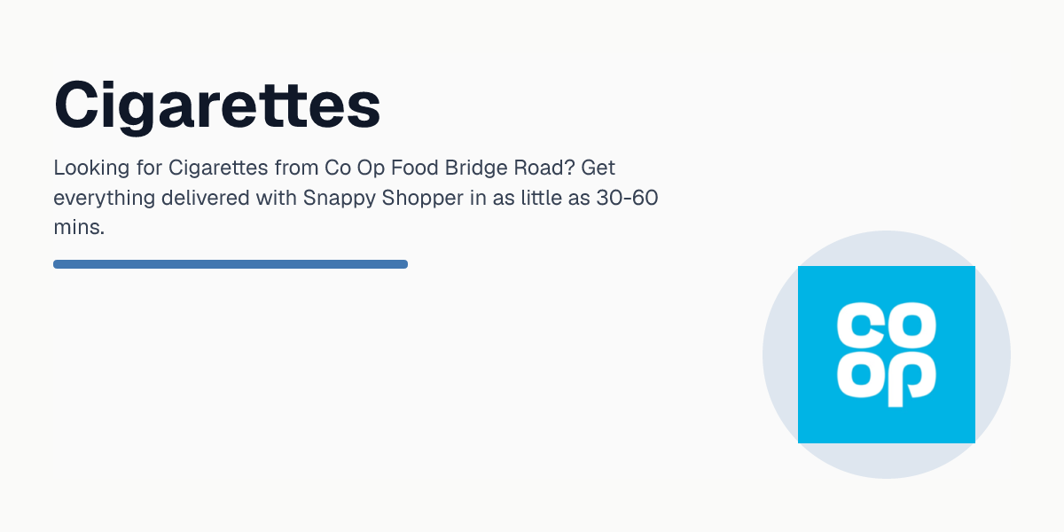 co op cigarettes Cigarettes — Co Op Food Bridge Road — Delivered in 30-60 mins — Snappy  Shopper